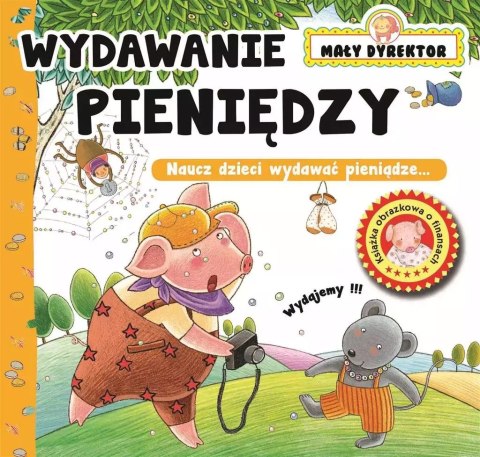 Mały Dyrektor. Wydawanie pieniędzy Mały Dyrektor. Wydawanie pieniędzy