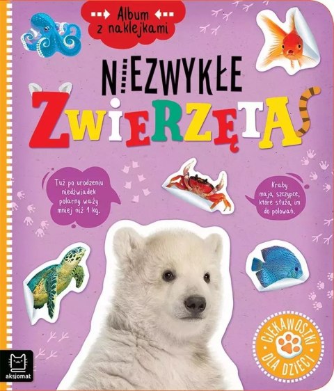 Album z naklejkami. Niezwykłe zwierzęta Album z naklejkami. Niezwykłe zwierzęta
