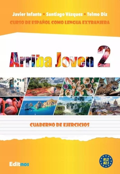 Arriba Joven 2. Ćwiczenia A1.2-A2.1 Arriba Joven 2. Ćwiczenia A1.2-A2.1