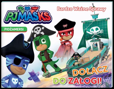 Bardzo Ważne Sprawy. Pidżamersi. Dołącz do załogi Bardzo Ważne Sprawy. Pidżamersi. Dołącz do załogi