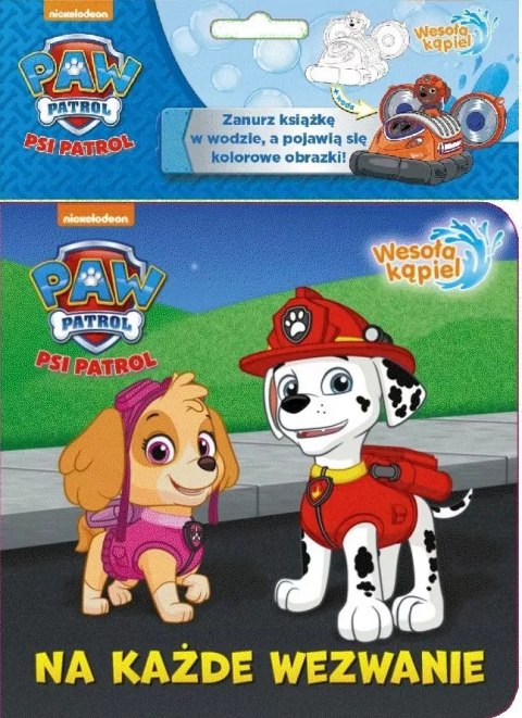 Psi patrol. Na każde wezwanie. Psi patrol. Na każde wezwanie.