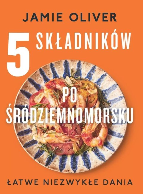 5 składników po śródziemnomorsku 5 składników po śródziemnomorsku
