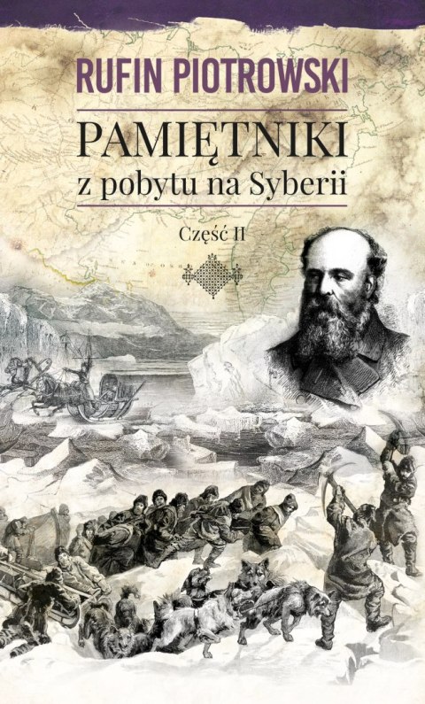 Pamiętniki z pobytu na Syberii. Część II Pamiętniki z pobytu na Syberii. Część II