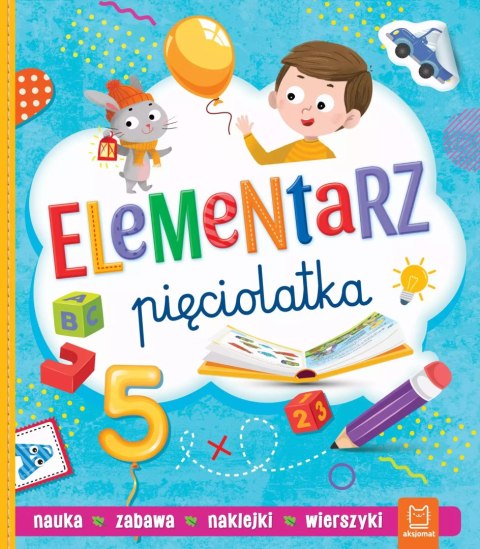 Elementarz pięciolatka. Nauka. Zabawa. Naklejki Elementarz pięciolatka. Nauka. Zabawa. Naklejki