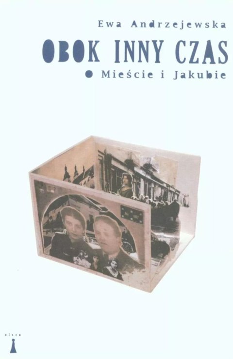 Obok inny czas. O Mieście i Jakubie Obok inny czas. O Mieście i Jakubie