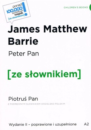 Peter Pan / Piotruś Pan z podręcznym słownikiem angielsko-polskim Poziom A2 wyd. 2 poprawione
