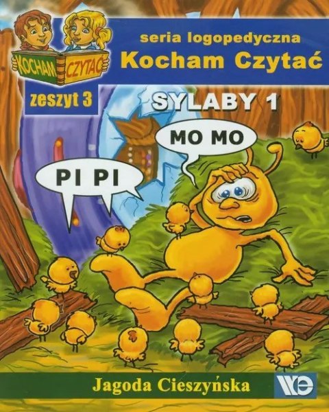 Kocham Czytać. Zeszyt 3. Sylaby 1 Kocham Czytać. Zeszyt 3. Sylaby 1