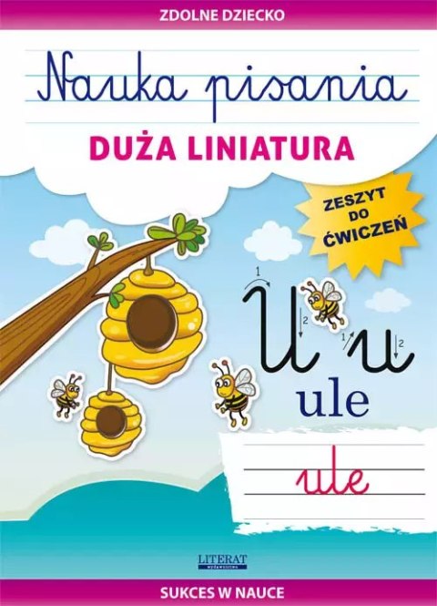 Nauka pisania. Duża liniatura Nauka pisania. Duża liniatura