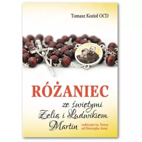 Różaniec ze świętymi Zelią i Ludwikiem Martin Różaniec ze świętymi Zelią i Ludwikiem Martin