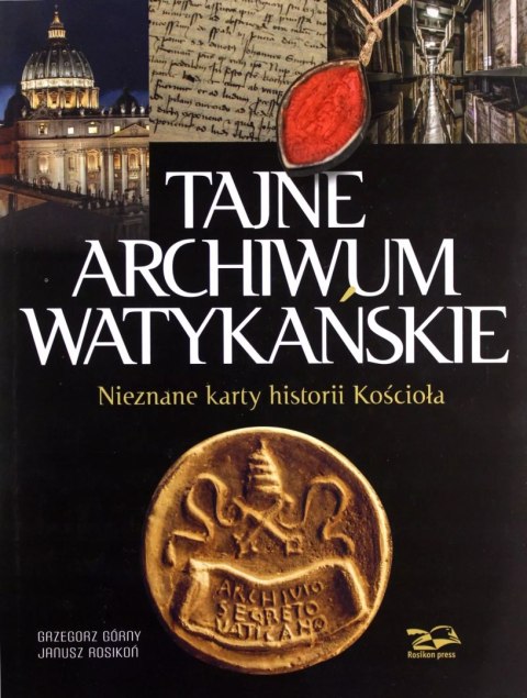 Tajne Archiwum Watykańskie Tajne Archiwum Watykańskie