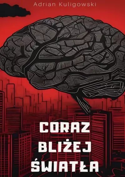 Coraz Bliżej Światła