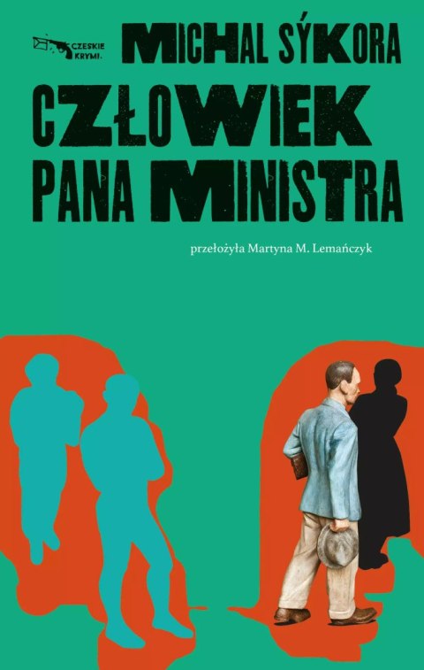 Człowiek pana ministra Człowiek pana ministra