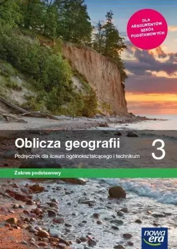 Oblicza geografii 3. Podręcznik dla liceum ogólnokształcącego i technikum. Zakres podstawowy