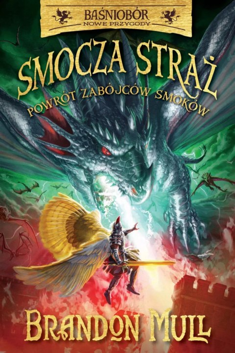 Smocza Straż. Tom 5. Powrót zabójców smoków Smocza Straż. Tom 5. Powrót zabójców smoków