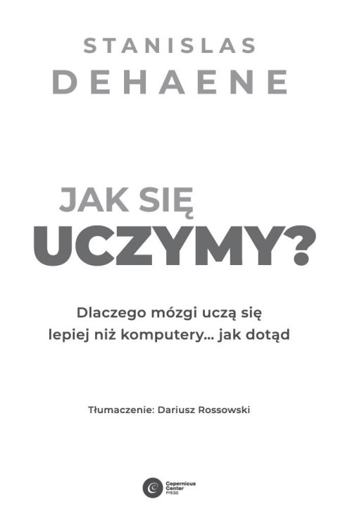 Jak się uczymy? Dlaczego mózgi uczą się lepiej