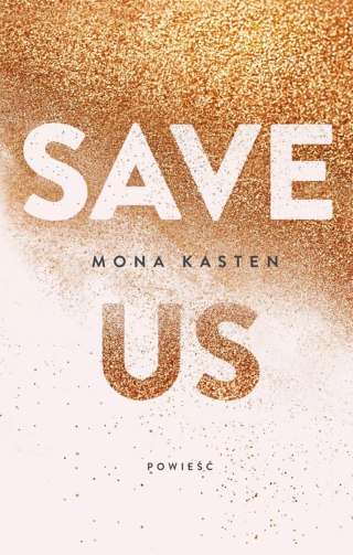 Save Us. Maxton Hall. Tom 3