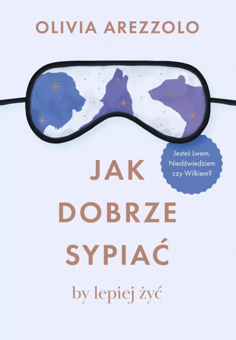 Jak dobrze sypiać, by lepiej żyć Jak dobrze sypiać, by lepiej żyć
