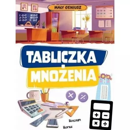 Mały geniusz. Tabliczka mnożenia w.2 Mały geniusz. Tabliczka mnożenia w.2