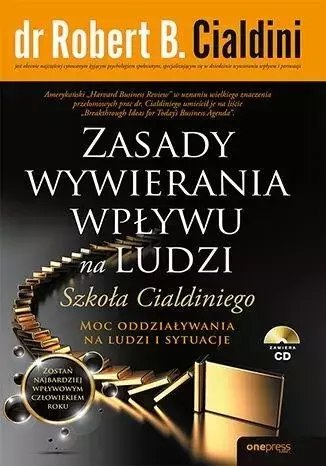 Zasady wywierania wpływu na ludzi Zasady wywierania wpływu na ludzi