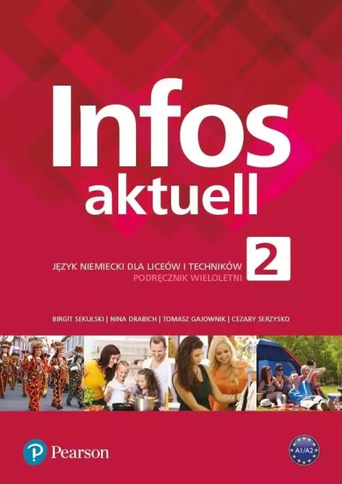 Infos Aktuell 2. Język niemiecki dla liceów i techników. Podręcznik wieloletni + kod (interaktywny podręcznik) Infos Aktuell 2. Język niemiecki dla liceów i techników. Podręcznik wieloletni + kod (interaktywny podręcznik)