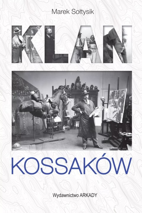 Klan Kossaków wyd. 1 poprawione