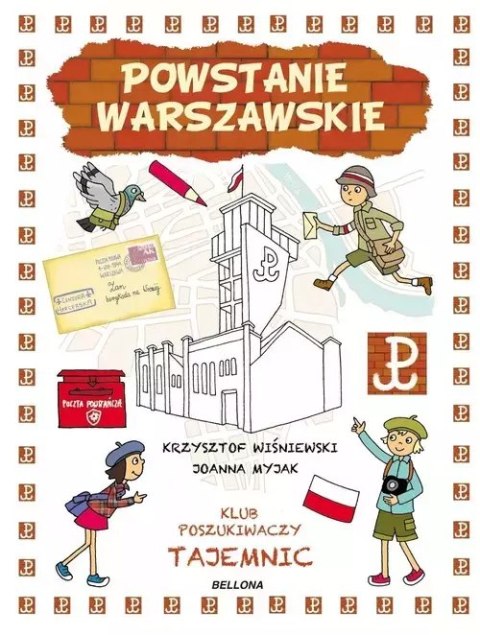 Klub Poszukiwaczy Tajemnic. Powstanie Warszawskie Klub Poszukiwaczy Tajemnic. Powstanie Warszawskie