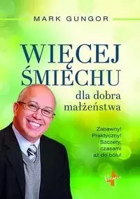 Więcej Śmiechu dla dobra małżeństwa Więcej Śmiechu dla dobra małżeństwa