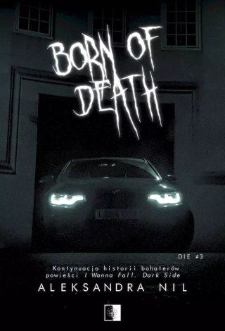 Born of Dead. Die. Tom 3