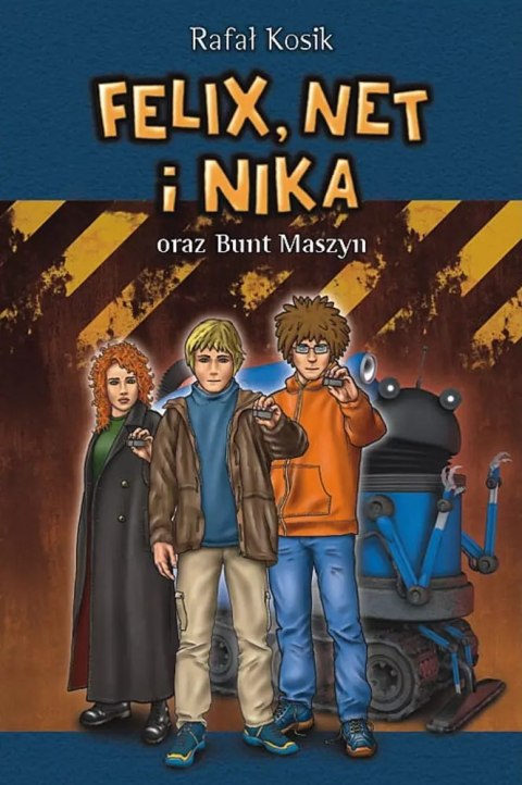 Felix, Net i Nika oraz Bunt Maszyn. Tom 8 Felix, Net i Nika oraz Bunt Maszyn. Tom 8