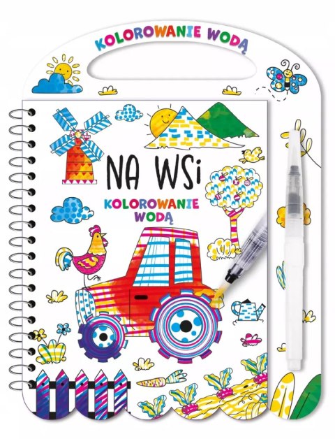 Kolorowanie wodą. Na wsi Kolorowanie wodą. Na wsi