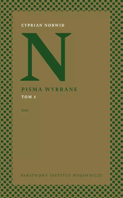 Listy. Pisma wybrane. Tom 5 Listy. Pisma wybrane. Tom 5