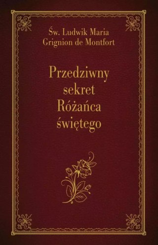 Przedziwny sekret Różańca świętego