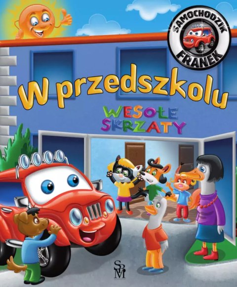 Samochodzik Franek. W przedszkolu Samochodzik Franek. W przedszkolu