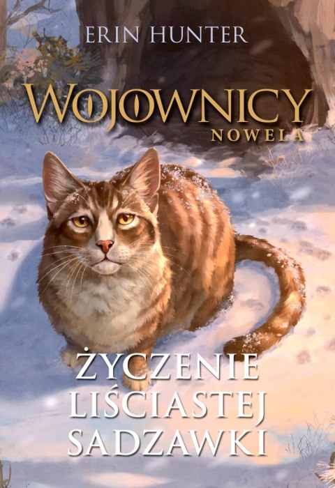 Wojownicy. Nowela. Tom 2. Życzenie Liściastej Sadzawki Wojownicy. Nowela. Tom 2. Życzenie Liściastej Sadzawki