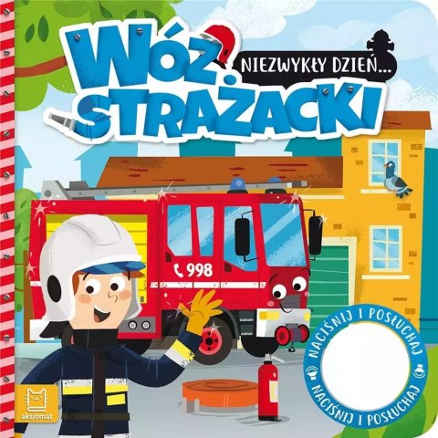 Niezwykły dzień. Wóz strażacki Niezwykły dzień. Wóz strażacki