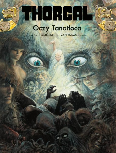 Oczy Tanatloca. Thorgal. Tom 11 wyd. 2024 Oczy Tanatloca. Thorgal. Tom 11 wyd. 2024
