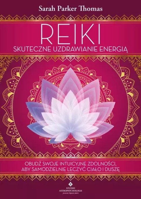 Reiki - skuteczne uzdrawianie energią Reiki - skuteczne uzdrawianie energią