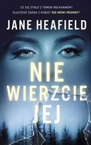 Nie wierzcie jej
