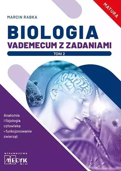 Biologia. Vademecum z zadaniami T.2 Biologia. Vademecum z zadaniami T.2