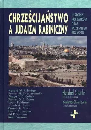 Chrześcijaństwo a judaizm rabiniczny Chrześcijaństwo a judaizm rabiniczny