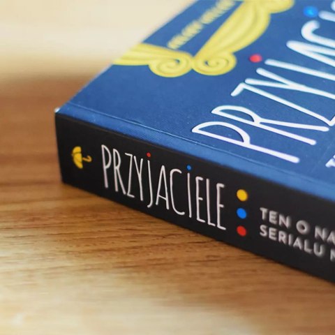 Przyjaciele. Ten o najlepszym serialu na świecie Przyjaciele. Ten o najlepszym serialu na świecie