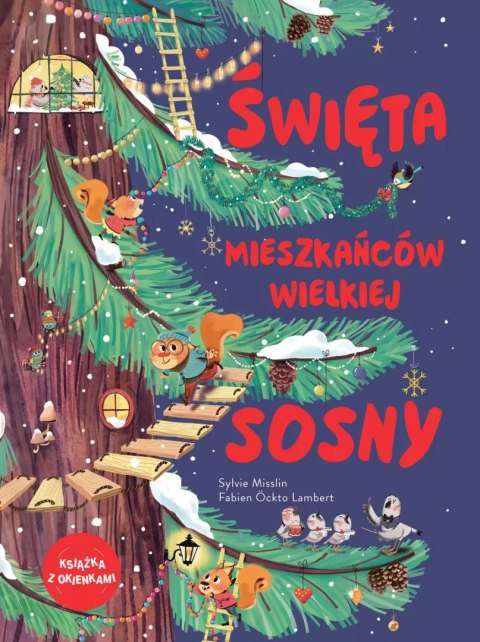 Święta mieszkańców wielkiej sosny Święta mieszkańców wielkiej sosny
