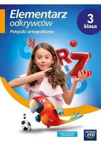 Elementarz odkrywców. Potyczki ortograficzne. Zeszyt ćwiczeń. Klasa 3 Elementarz odkrywców. Potyczki ortograficzne. Zeszyt ćwiczeń. Klasa 3