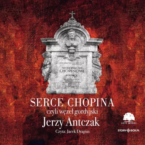 Serce Chopina czyli węzeł gordyjski, audiobook CD Serce Chopina czyli węzeł gordyjski, audiobook CD