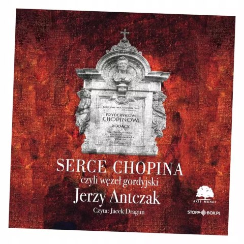 Serce Chopina czyli węzeł gordyjski, audiobook CD Serce Chopina czyli węzeł gordyjski, audiobook CD