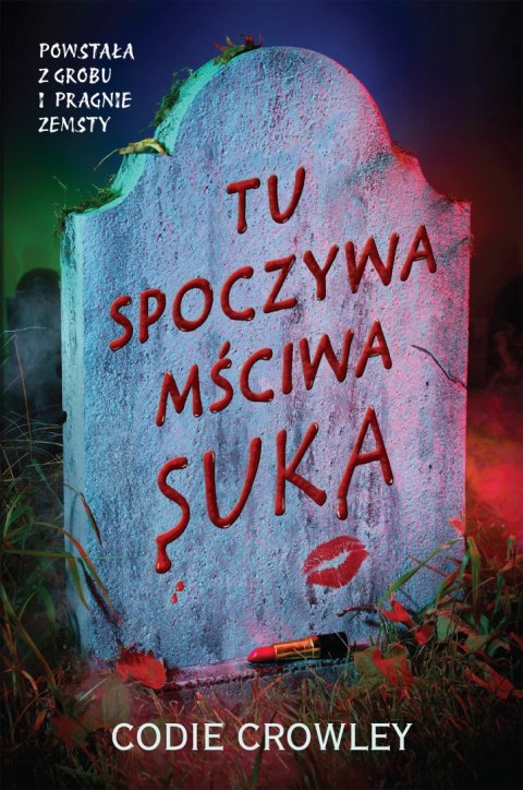 Tu spoczywa mściwa suka Tu spoczywa mściwa suka