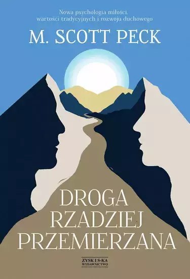 Droga rzadziej przemierzana Droga rzadziej przemierzana