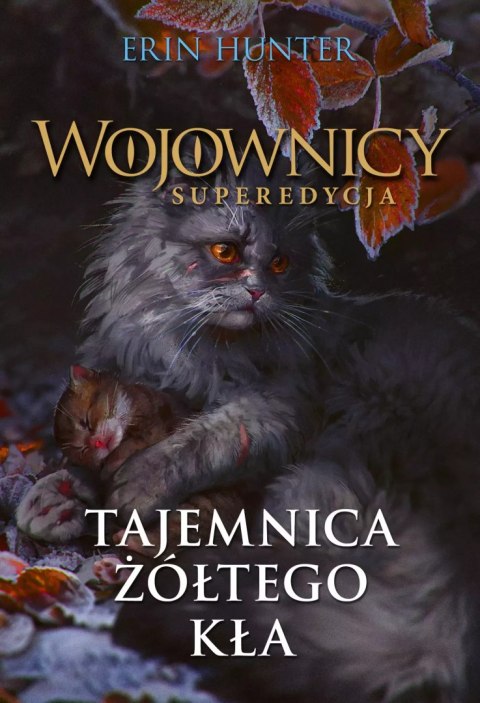 Wojownicy. Superedycja. Tajemnica żółtego kła Wojownicy. Superedycja. Tajemnica żółtego kła