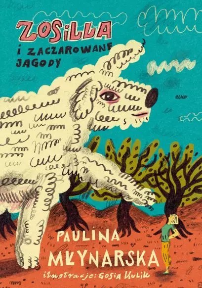 Zosilla i zaczarowane jagody Zosilla i zaczarowane jagody