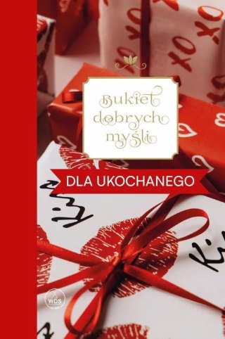 Bukiet dobrych myśli. Dla ukochanego